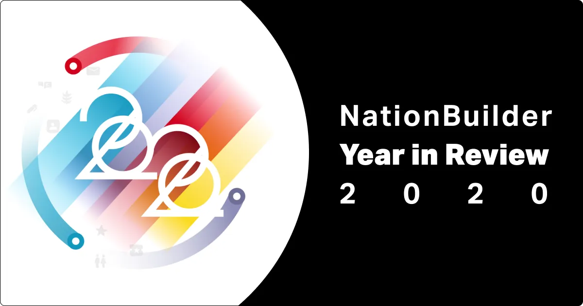NationBuilder Year in Review 2020